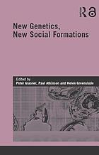 New genetics, new social formations