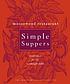 Moosewood restaurant simple suppers : fresh ideas... von Moosewood Collective.