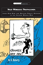 Nazi wireless propaganda : Lord Haw-Haw and British public opinion in the Second World War