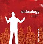 Slide:ology : the art and science of creating great presentations