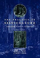 The practice of silviculture