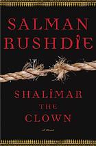 Shalimar the Clown : a novel