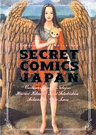 Secret comics Japan : underground comics now