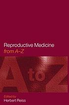 Reproductive medicine : from A to Z