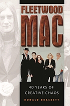 Fleetwood Mac : 40 years of creative chaos