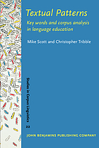 Textual patterns : key words and corpus analysis in language education