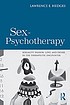 Sex in psychotherapy : sexuality, passion, love,... door Lawrence E Hedges