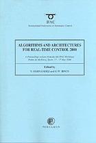 Algorithms and architectures for real-time control 2000 : a proceedings volume from the 6th IFAC Workshop, Palma de Mallorca, Spain, 15 - 17 May 2000