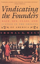Vindicating the founders : race, sex, class, and justice in the origins of America