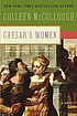 Caesar's women von Colleen McCullough