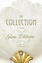 The collection : a novel
