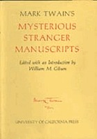 Mark Twain's Mysterious stranger manuscripts.
