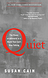 Quiet : the power of introverts in a world that... by  Susan Cain 