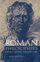 The Roman philosophers : from the time of Cato the Censor to the death of Marcus Aurelius