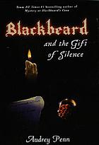 Blackbeard and the gift of silence von Audrey Penn