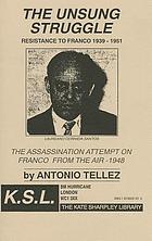 The unsung struggle : resistance to Franco 1939-1951 : the assassination attempt on Franco from the air, 1948