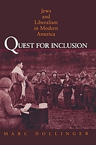 Quest for inclusion : Jews and liberalism in modern America