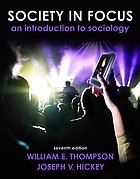 Society in focus : an introduction to sociology