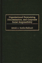 Organizational downsizing, discrimination and corporate social responsibility
