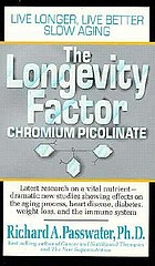 The longevity factor : chromium picolinate