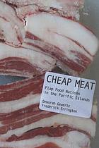 Cheap meat : flap food nations in the pacific islands