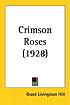Crimson Roses door Grace Livingston Hill