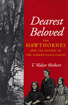 Dearest beloved : the Hawthornes and the making of the middle-class family
