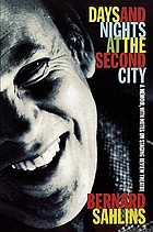 Days and nights at the Second City : a memoir, with notes on staging review theatre