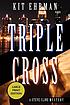 Triple cross de Kit Ehrman
