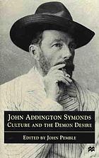 John Addington Symonds : culture and the demon desire