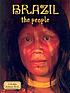 Brazil. The people 著者：  Malika Hollander 