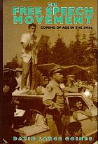The free speech movement : coming of age in the 1960's
