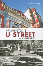 Washington's U Street : a biography
