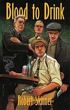 Blood to drink : a Wesley Farrell novel
