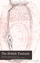 The British Tunicata; an unfinished monograph,