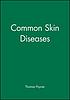 Common skin diseases de Thomas F Poyner