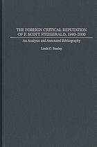 The foreign critical reputation of F. Scott Fitzgerald, 1980-2000 : an analysis and annotated bibliography