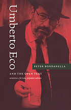 Umberto Eco and the open text : semiotics, fiction, popular culture