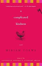 A complicated kindness : a novel
