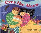 Over the moon : an adoption tale