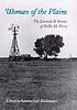 Woman of the Plains : the journals and stories... by Nellie M Perry