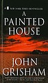A painted house door John Grisham