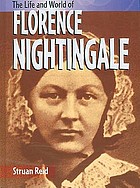 The life and world of Florence Nightingale