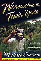 Werewolves in their youth : stories