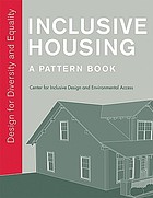 Inclusive housing : a pattern book : design for diversity and equality