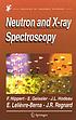Neutron and X-ray spectroscopy. de Francoise Hippert