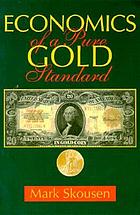 Economics of a pure gold standard