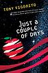 Just a couple of days by Tony Vigorito