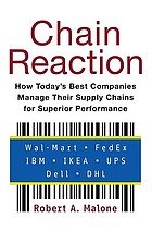 Chain reaction : how today's best companies manage their supply chains for superior performance
