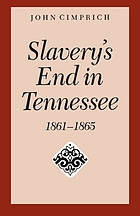 Slavery's end in Tennessee, 1861-1865